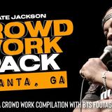Nate Jackson ATLANTA Crowd Work Pack