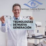 Dr. Santiago Coloma Romero: Tecnologías de nueva Generación