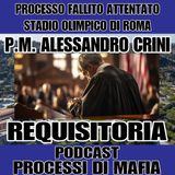 Requisitoria del Pubblico Ministero Alessandro Crini - Processo per il fallito attentato allo stadio olimpico di Roma