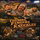 Thumbs, Fingers and Knuckles