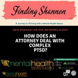 Finding Shannon - How Does an Attorney Deal with Complex PTSD?