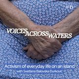 Activism of everyday life on an island