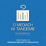 OMwT021 - Przewagi reklamy w podcastach
