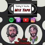 Ep 240 - The Fountain