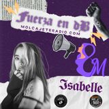 8M Fuerza en decibeles podcast Isabelle
