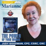 The Power of Your Words with Judy Goodman