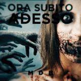 MDB Summah Radio | Ep. 70 "Ora Subito Adesso"