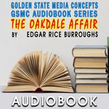 GSMC Audiobook Series: The Oakdale Affair Episode 1: Sections 1 and 2