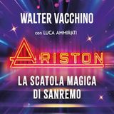 Walter Vacchino, Luca Ammirati: curiosità sul Festival e il Teatro Ariston