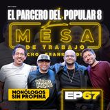 EP67 La Mesa de Trabajo con Robison Posada