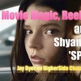 Movie Magic, Reel Illuminati Rituals & Shyamalan’s ‘Split’ – Jay Dyer on HigherSide Chats (Half)