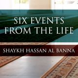Six Events From The Life - Lesson 6 - Shaykh Hassan