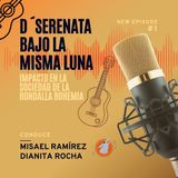 El Impacto en la Sociedad de la Rondalla Bohemia D´ SERENATA BAJO LA MISMA LUNA