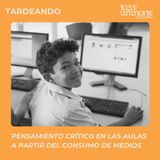 La Pizarra :: ¿Cómo cultivar el pensamiento crítico en las aulas a partir del consumo de medios?