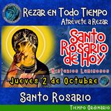 SANTO ROSARIO DE HOY. JUEVES 2 DE OCTUBRE DEL 2025 MISTERIOS LUMINOSOS.  Rosario a la Virgen María. 🌹 