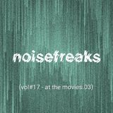 noisefreaks (vol#17 - at the movies.03)