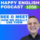 1058 - Meet or See? How We Really Use Them in English