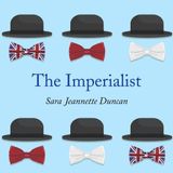 The Imperialist by Sara Jeannette Duncan | Full Audiobook | Audiobook Time