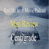 Mini Review: Centigrade