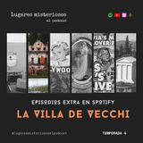 La Villa de Vecchi, ¿Está embrujada? | Episodio Extra