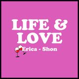 Life and Love EP 34 - Our First Guest