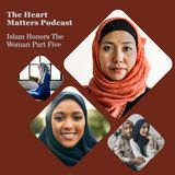 Islam Honors The Woman Part 5 (Clarifications From Previous Episode) and More