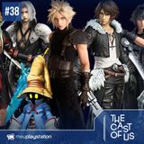The Cast of Us #38 - Do Final Fantasy I até o Final Fantasy XVI ft. Bruno Silva
