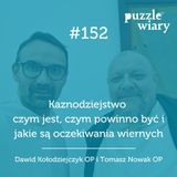 152: Kaznodziejstwo: czym jest, czym powinno być i jakie są oczekiwania wiernych