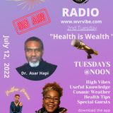 Master Force Radio - 2nd Tuesday "Health is Wealth w/ Dr. Asar Hapi"