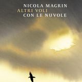 Nicola Magrin "Altri voli con le nuvole"