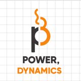 Power, Dynamics: Episode 1, w/ Patrick Ganelon