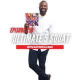 Episode 259: Ultimate 5 Squad with RJ Rise