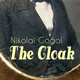 The Cloak by Nikolai Vasilievich Gogol | Full Audiobook | Audiobook Time