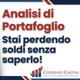 Analisi del Portafoglio: stai investendo per te o per la tua banca?