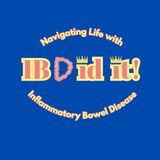 #3: Flare-Ups and Flights - Part One: Vacations with IBD!