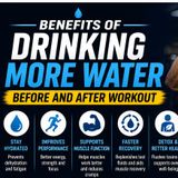 Benefits of Drinking More Water Before and After Workout