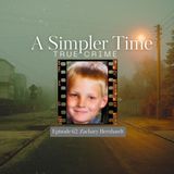 An Empty Bed and Unending Mystery: The Unsolved Disappearance of Zachary Bernhardt