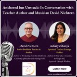 Anchored but Unstuck: In Conversation with  Teacher Author and Musician David Nichtern