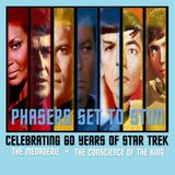 Phasers Set To Stun: Star Trek TOS | The Menagerie | The Conscience of the King