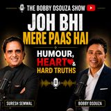 Humse Galti Hoti Hai, Dusre Galti Karte Hain — Why We Judge Others Differently | Suresh Semwal | Bobby Dsouza Show