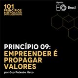 Princípio 09: Empreender é Propagar Valores