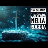 San Galgano e la Spada nella Roccia