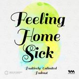 Feeling Home Sick