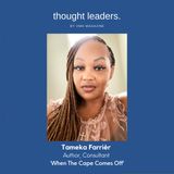 Tameka Farriér Shares Intimate Details on Her New Book Entitled, 'When The Cape Comes Off'