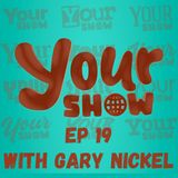 Your Show Ep 19 - Dufferin Ave Media Network | May 2, 2024
