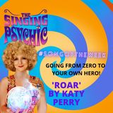 'Zero to your own hero' What would you as a superhero be like? Katy Perry Roar