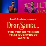 “Dear Santa: The Top 60 Things That Everybody Wants”