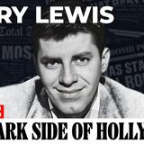 The Dark Side of Hollywood: Comedy's Dark Prince Jerry Lewis Exposed