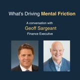 He Was Performing, But Internally It Was a Different Story | Inside the Executive Mind (with Geof Sargeant)