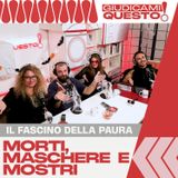 Il fascino della paura — Morti, Maschere e Mostri | Giudicami Questo!